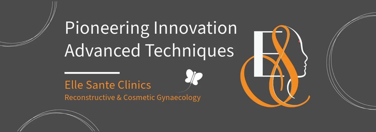 Elle Sante Website Banner Innovation & Technology Reconstructive & Cosmetic Gynaecologist